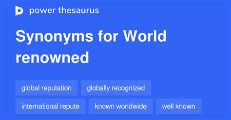 world renowned synonym|WORLD RENOWNED in Thesaurus: 100+ Synonyms.